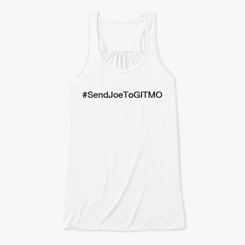 #SendJoeToGITMO