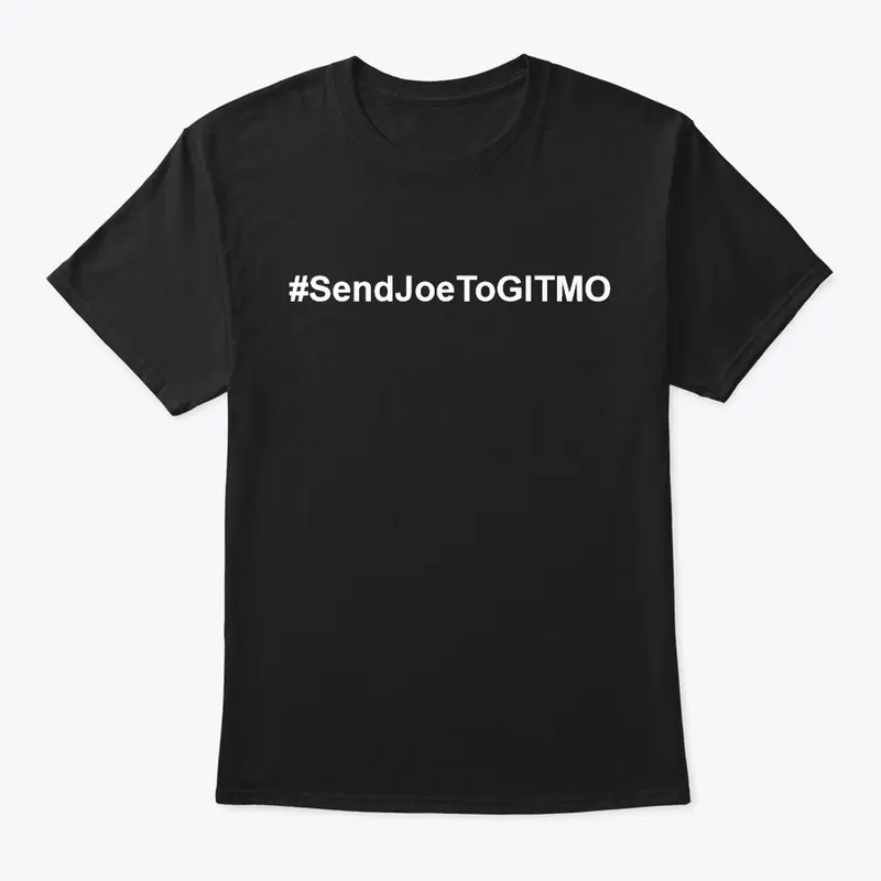 #SendJoeToGITMO