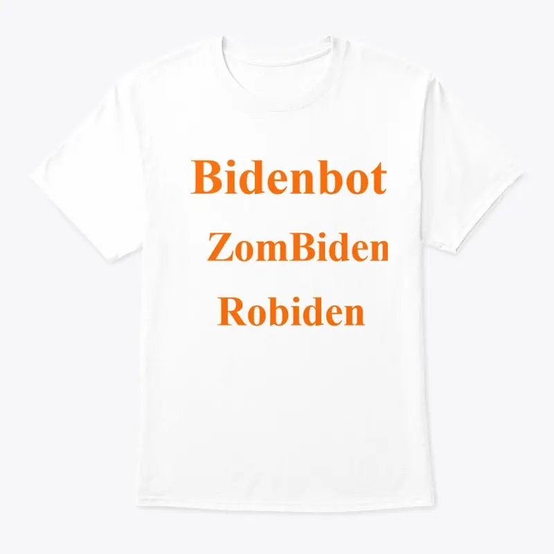 BIDENBOT, ZOMBIDEN,ROBIDEN