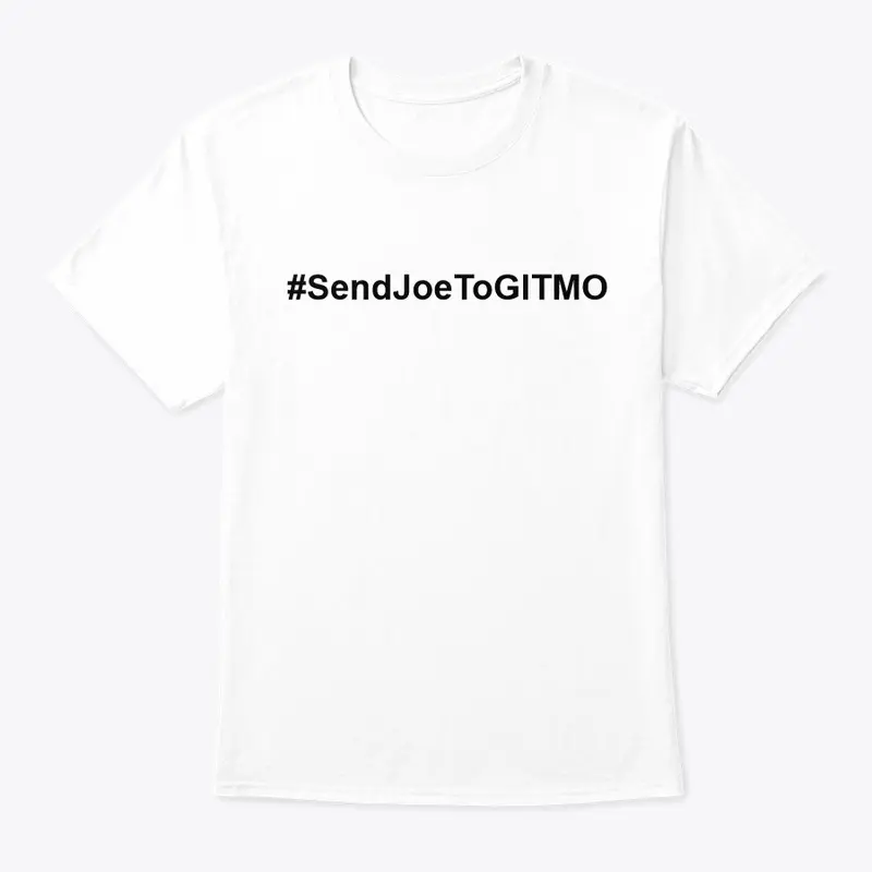 #SendJoeToGITMO