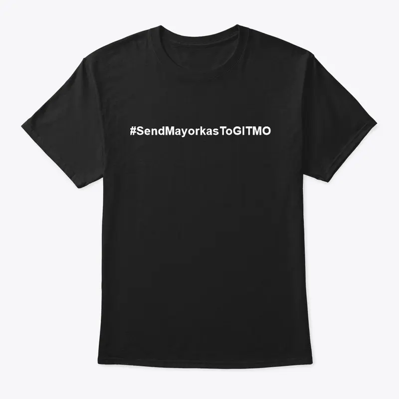 #SendMayorkasToGIMO