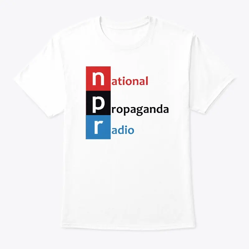 NPR - National Propaganda Radio